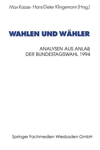 Wahlen und Wähler: Analysen aus Anlaß der Bundestagswahl 1994