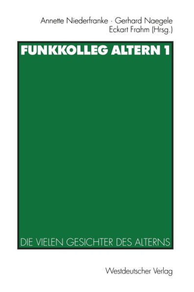 Funkkolleg Altern 1: Die vielen Gesichter des Alterns