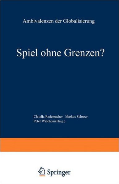 Spiel ohne Grenzen?: Ambivalenzen der Globalisierung