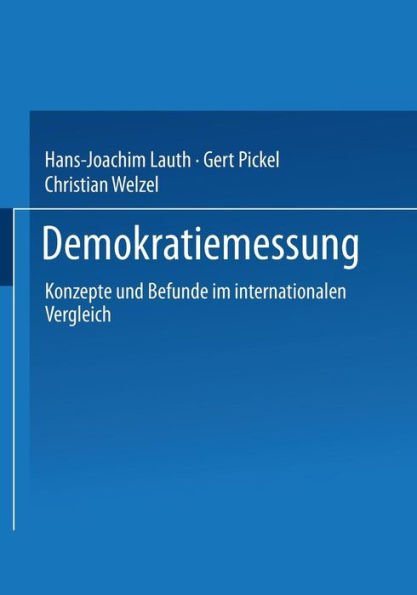 Demokratiemessung: Konzepte und Befunde im internationalen Vergleich