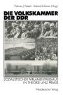 Die Volkskammer der DDR: Sozialistischer Parlamentarismus in Theorie und Praxis