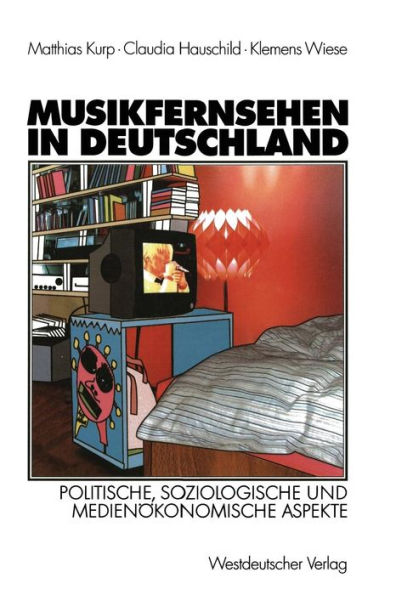 Musikfernsehen in Deutschland: Politische, soziologische und medienï¿½konomische Aspekte