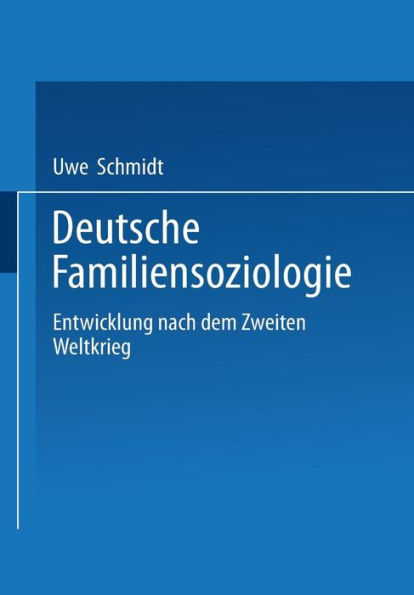 Deutsche Familiensoziologie: Entwicklung nach dem Zweiten Weltkrieg