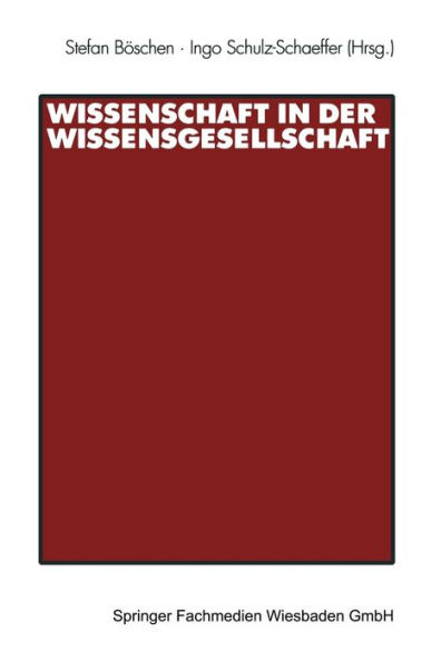 Wissenschaft in der Wissensgesellschaft