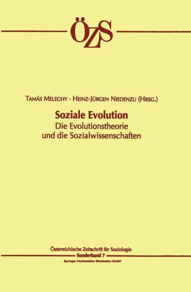 Soziale Evolution: Die Evolutionstheorie und die Sozialwissenschaften