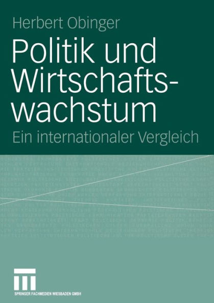 Politik und Wirtschaftswachstum: Ein internationaler Vergleich