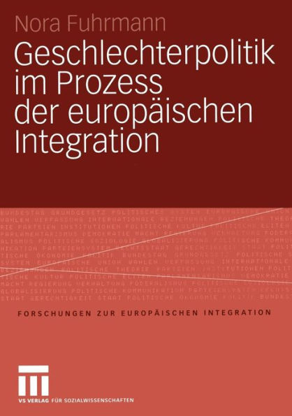 Geschlechterpolitik im Prozess der europäischen Integration