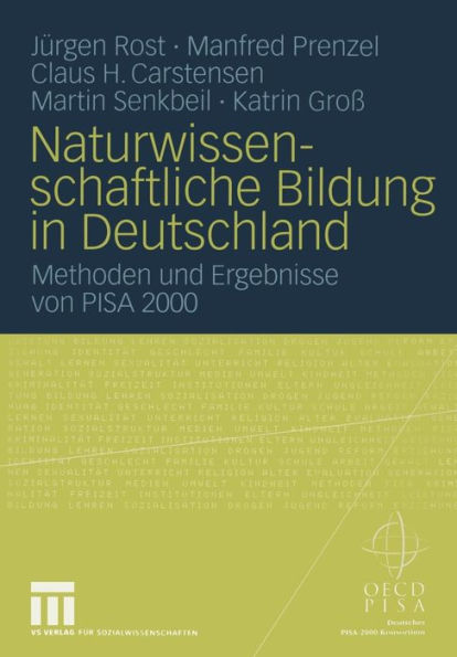 Naturwissenschaftliche Bildung in Deutschland: Methoden und Ergebnisse von PISA 2000