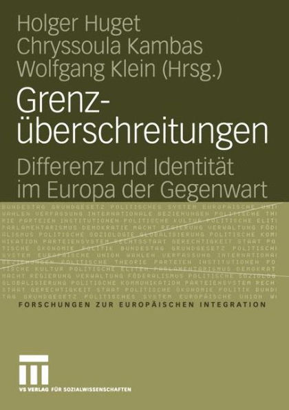 Grenzüberschreitungen: Differenz und Identität im Europa der Gegenwart