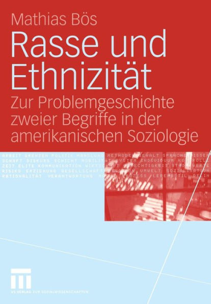 Rasse und Ethnizitï¿½t: Zur Problemgeschichte zweier Begriffe in der amerikanischen Soziologie