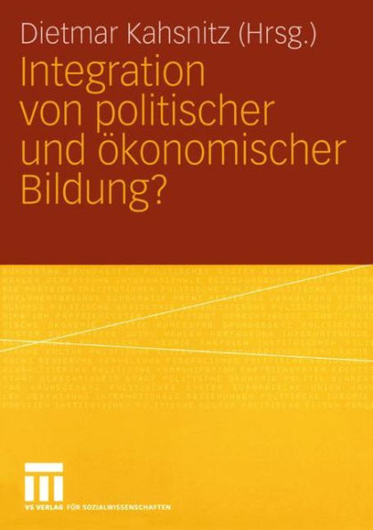 Integration von politischer und Ökonomischer Bildung?