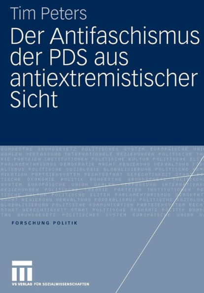 Der Antifaschismus der PDS aus antiextremistischer Sicht