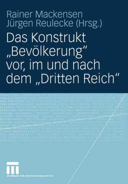 Das Konstrukt "Bevölkerung" vor, im und nach dem "Dritten Reich"