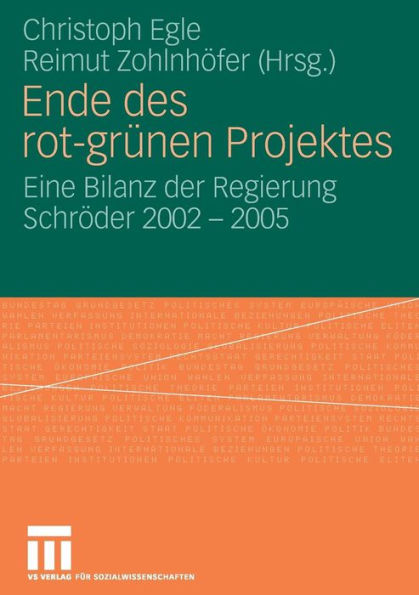 Ende des rot-grünen Projekts: Eine Bilanz der Regierung Schröder 2002 - 2005