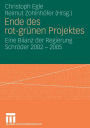 Ende des rot-grünen Projekts: Eine Bilanz der Regierung Schröder 2002 - 2005