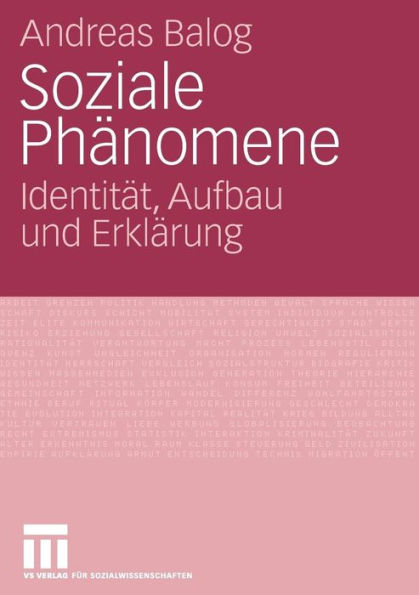 Soziale Phänomene: Identität, Aufbau und Erklärung