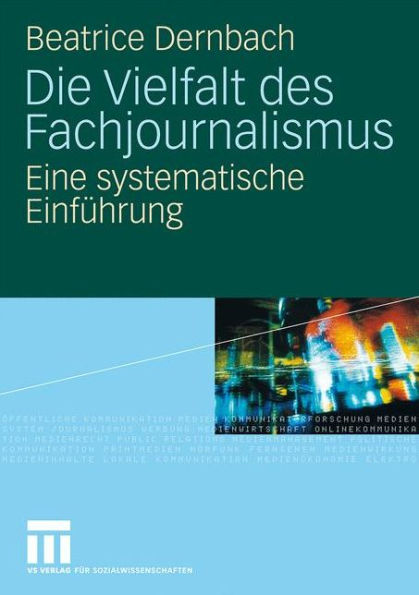 Die Vielfalt des Fachjournalismus: Eine systematische Einführung