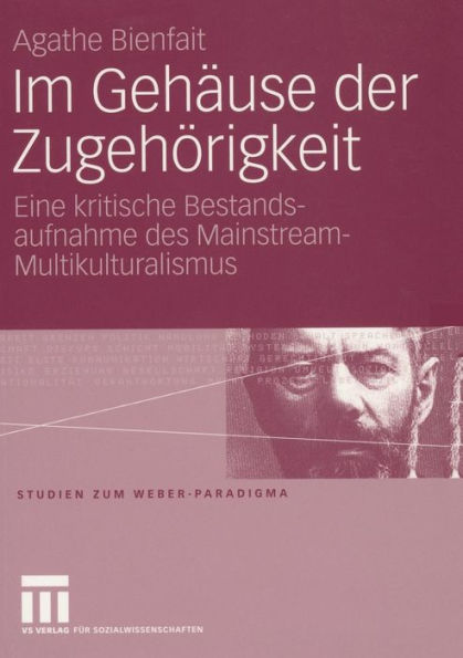 Im Gehäuse der Zugehörigkeit: Eine kritische Bestandsaufnahme des Mainstream-Multikulturalismus