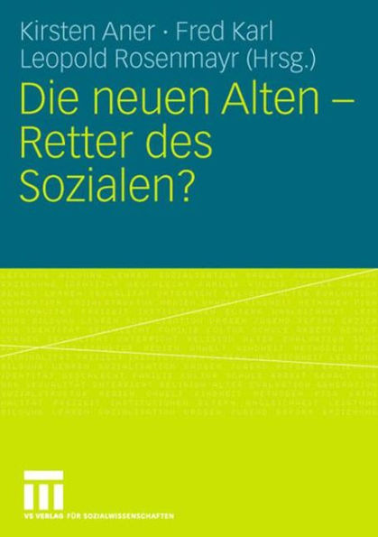 Die neuen Alten - Retter des Sozialen?