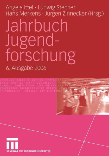 Jahrbuch Jugendforschung: 6. Ausgabe 2006