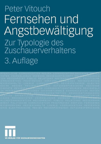 Fernsehen und Angstbewï¿½ltigung: Zur Typologie des Zuschauerverhaltens