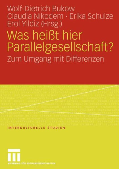 Was heißt hier Parallelgesellschaft?: Zum Umgang mit Differenzen