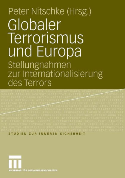 Globaler Terrorismus und Europa: Stellungnahmen zur Internationalisierung des Terrors