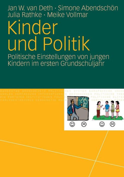 Kinder und Politik: Politische Einstellungen von jungen Kindern im ersten Grundschuljahr