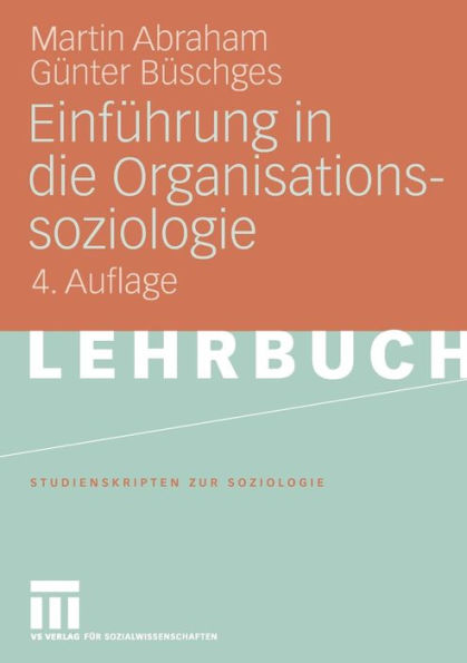 Einführung in die Organisationssoziologie