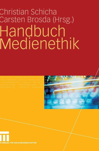 Handbuch Medienethik