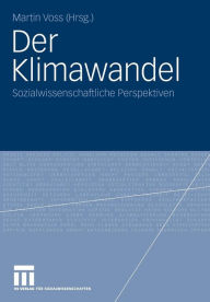 Title: Der Klimawandel: Sozialwissenschaftliche Perspektiven, Author: Martin Voss