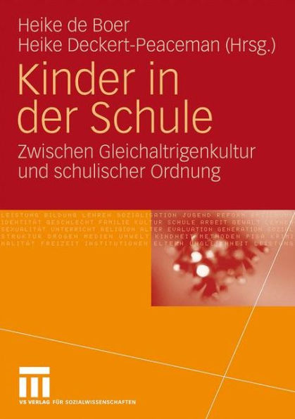 Kinder in der Schule: Zwischen Gleichaltrigenkultur und schulischer Ordnung