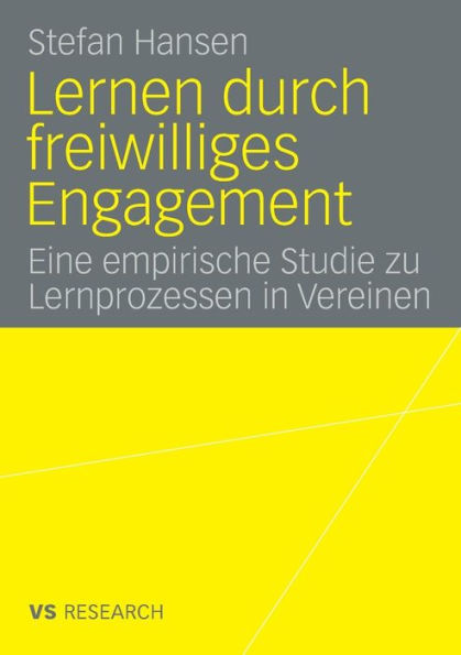 Lernen durch freiwilliges Engagement: Eine empirische Studie zu Lernprozessen in Vereinen