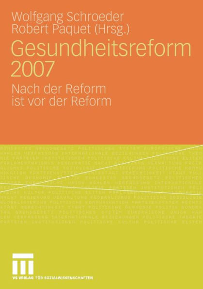 Gesundheitsreform 2007: Nach der Reform ist vor der Reform