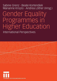 Title: Gender Equality Programmes in Higher Education: International Perspectives, Author: Sabine Grenz