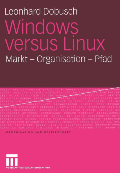 Windows versus Linux: Markt - Organisation - Pfad