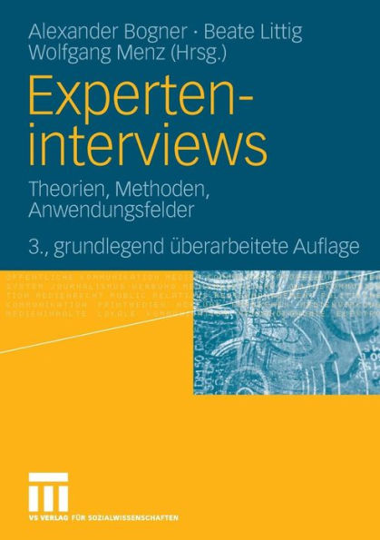 Experteninterviews: Theorien, Methoden, Anwendungsfelder