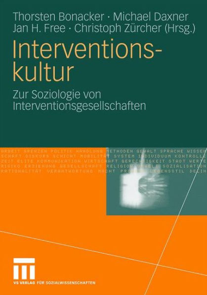 Interventionskultur: Zur Soziologie von Interventionsgesellschaften