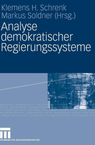 Title: Analyse demokratischer Regierungssysteme, Author: Klemens H. Schrenk