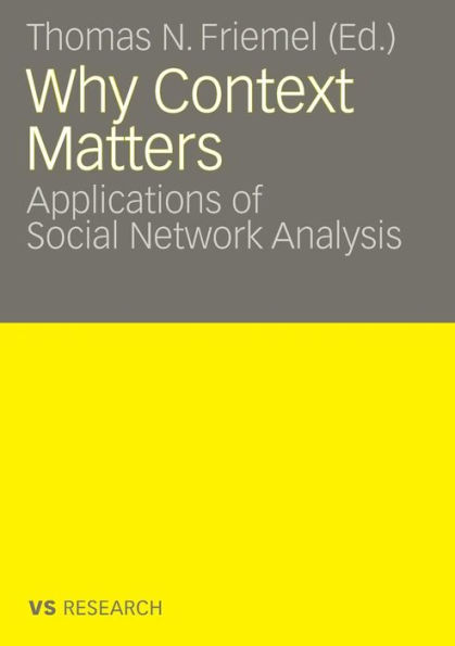 Why Context Matters: Applications of Social Network Analysis
