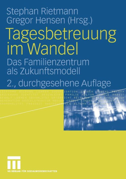 Tagesbetreuung im Wandel: Das Familienzentrum als Zukunftsmodell