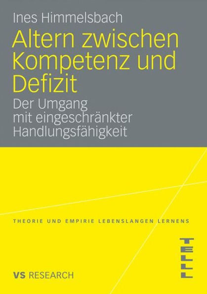 Altern zwischen Kompetenz und Defizit: Über den Umgang mit eingeschränkter Handlungsfähigkeit am Beispiel der altersbedingten Makuladegeneration