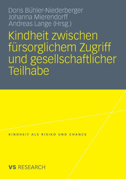 Kindheit zwischen fürsorglichem Zugriff und gesellschaftlicher Teilhabe