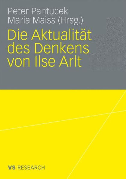 Die Aktualitï¿½t des Denkens von Ilse Arlt