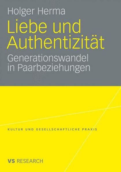 Liebe und Authentizität: Generationswandel in Paarbeziehungen