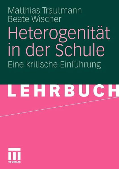 Heterogenität in der Schule: Eine kritische Einführung