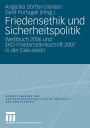 Friedensethik und Sicherheitspolitik: Weißbuch 2006 und EKD-Friedensdenkschrift 2007 in der Diskussion