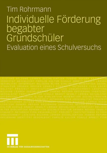 Individuelle Förderung begabter Grundschüler: Evaluation eines Schulversuchs