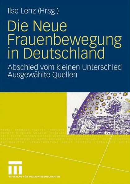 Die Neue Frauenbewegung in Deutschland: Abschied vom kleinen Unterschied Ausgewählte Quellen