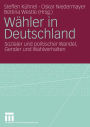 Wähler in Deutschland: Sozialer und politischer Wandel, Gender und Wahlverhalten